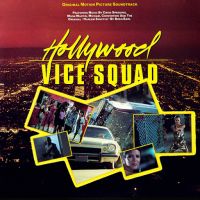 Soundtrack - Hollywood Vice Squad