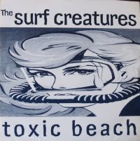 Surf Creatures - Toxic Beach