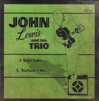 John Lewis And His Trio - Happy Ending / Heartache & Woe