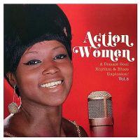 VA: - Action Women: A Female Soul Rhythm & Blues Explosion Vol. 3