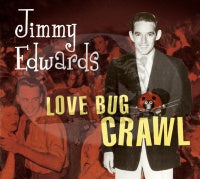 Jimmy Edwards - Love Bug Crawl