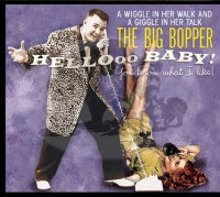Big Bopper - Hellooo Baby: You Know What I Like