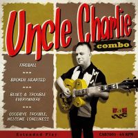 Uncle Charlie Combo - Fireball EP