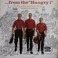 The Kingston Trio - ..From The "Hungry I