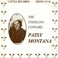 Patsy Montana - The Yodeling Cowgirl