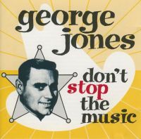 George Jones - Don't Stop The Music