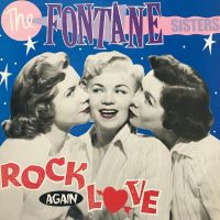 Fontane Sisters - Rock Again Love
