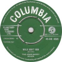 John Barry Seven - Walk Don't Run / I'm Movin' On