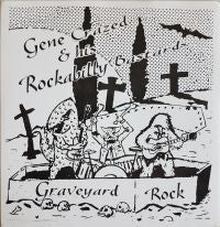 Gene Crazed & His Rockabilly Bastards - Graveyard Rock EP