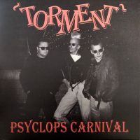 Torment - Psyclops Carnival