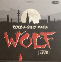 Rock-A-Billy Mafia - Wolf