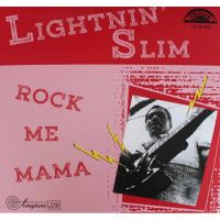 Lightnin' Slim - Rock Me Mama