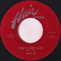 Mercy Dee - Romp & Stomp Blues / Oh Oh Please