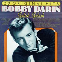 Bobby Darin - Splish Splash - 20 Original Hits