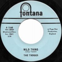 Troggs - Wild Thing / From Home