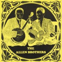 Allen Brothers - When You Leave You'll Leave Me Sad