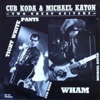 Cub Koda & Michael Katon - Two Great Guitars