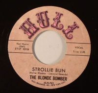 Blonde Bomber - I Am To Blame / Strollie Bun
