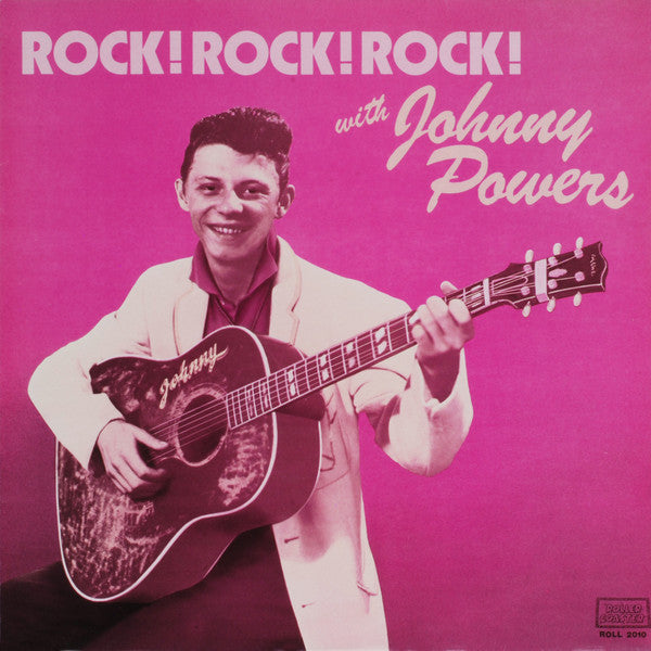 Johnny Powers: Rock! Rock! Rock!