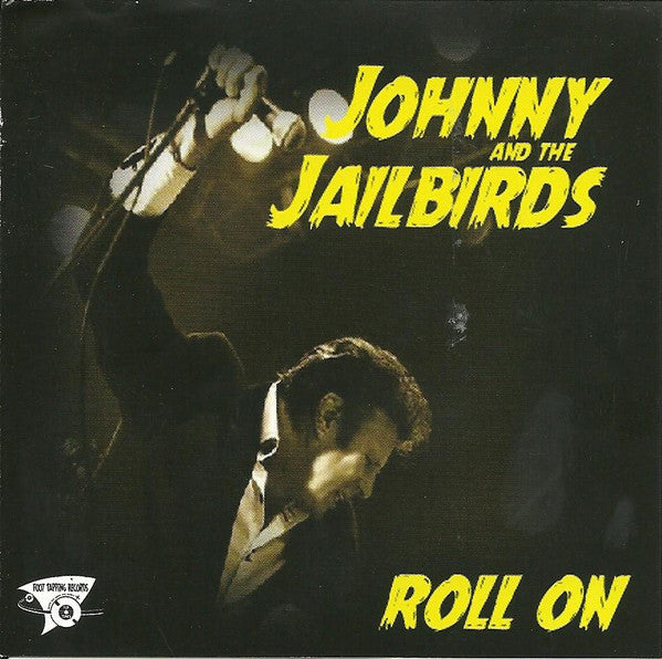 Johnny And The Jailbirds: Roll On CD