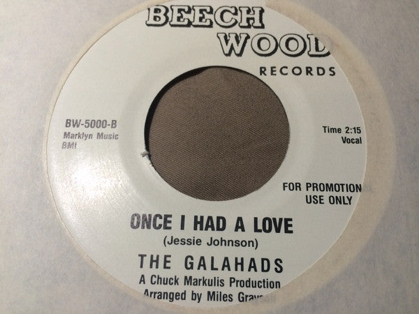 Galahads: Once I Had A Love / The Wanderers: A Teenage Quarrel