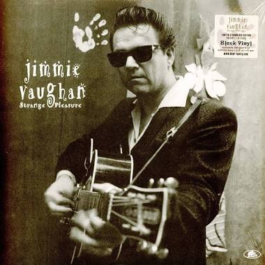 Jimmie Vaughan: Strange Pleasure 2LP