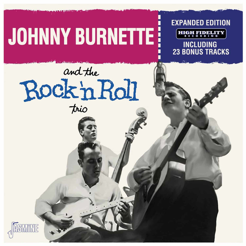 Johnny Burnette and the Rock ‘N’ Roll Trio: Expanded Edition CD