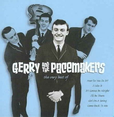 Gerry And The Pacemakers: The Very Best Of Gerry And The Pacemakers
