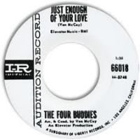 Four Buddies - I Want To Be The Boy You Love / Just Enough Of Your Love