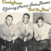 Charles Brown & Johnny Moore's Three Blazers - Sail On Blues