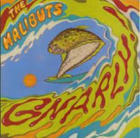 Halibuts - Gnarly!