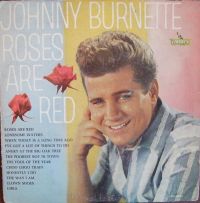 Johnny Burnette - Roses Are Red