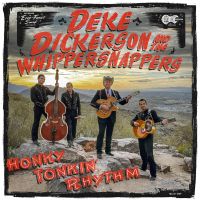 Deke Dickerson And The Whippersnappers - Honky Tonkin’ Rhythm CD