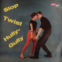 VA: - Slop Twist Hully-Gully