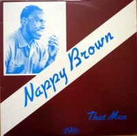 Nappy Brown - That Man