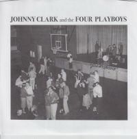 Johnny Clark And The Four Playboys - Jungle Stomp / I Need A Woman