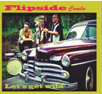 Flipside Combo - Let's Get Wild