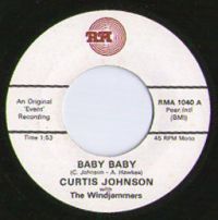 Curtis Johnson - Baby Baby / Teenage Love Affair