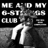 VA: - Me And My 6-Strings Club - One Man Band Compilation