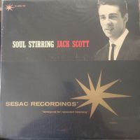 Jack Scott And The Chantones - Soul Stirring Jack Scott