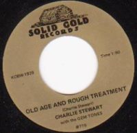 Charlie Stewart with the Gem Tones - Paradise Of Love / Old Age And Rough Treatment