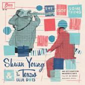 Shaun Young & The Texas Blue Dogs - She Got Something EP