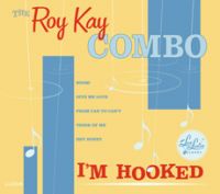 Roy Kay Combo - I'm Hooked