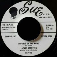 Jackie Brensten with Ike Turner's & Orchestra - Trouble Up The Road / You Ain't The One